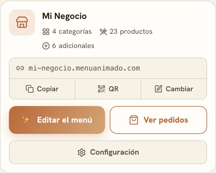 La tarjeta del menú en el panel: el link mi-negocio.menuanimado.com con los botones Copiar, QR y Cambiar, y debajo Editar el menú, Ver pedidos y Configuración.